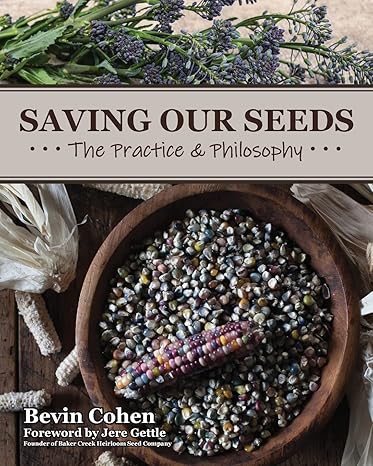 Saving Our Seeds: The Practice & Philosophy