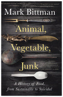 Animal, Vegetable, Junk- Paperback