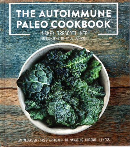 The Autoimmune Paleo Cookbook