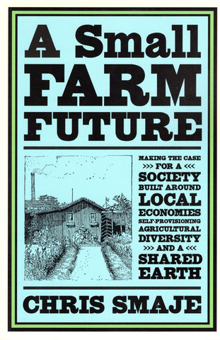 A Small Farm Future Front Cover