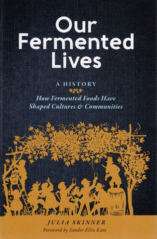 Our Fermented Lives