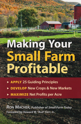 Front cover of the book Making Your Small Farm Profitable by Ron Macher front cover